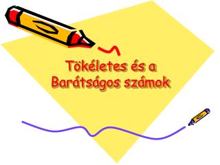 Tökéletes és a Barátságos számok