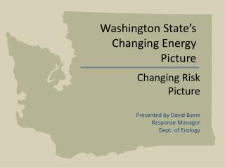 Washington State’s Changing Energy Picture