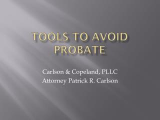 Tools to Avoid Probate