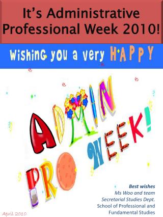 It’s Administrative Professional Week 2010!