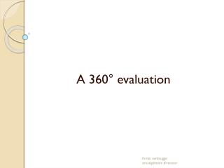 A 360° evaluation
