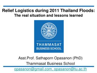 Relief Logistics during 2011 Thailand Floods: The real situation and lessons learned