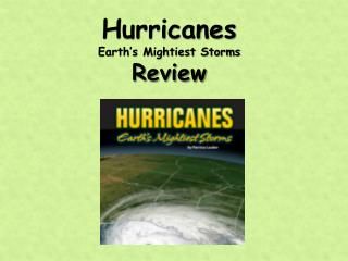 Hurricanes Earth’s Mightiest Storms Review