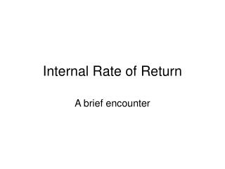 Internal Rate of Return