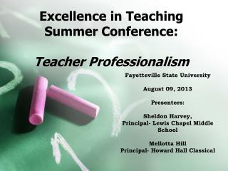 Excellence in Teaching Summer Conference: Teacher Professionalism