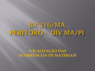 BR-316/MA Peritoró – Div MA/PI