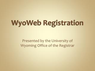 WyoWeb Registration