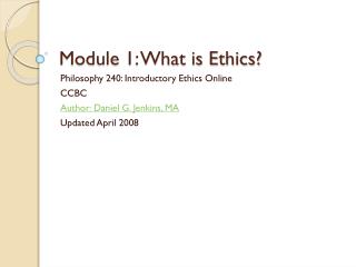 Module 1: What is Ethics?