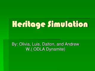 Heritage Simulation