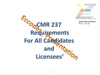 CMR 237 Requirements For All Candidates and Licensees’