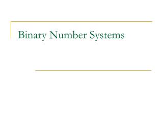 Binary Number Systems