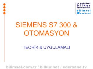SIEMENS S7 300 &amp; OTOMASYON