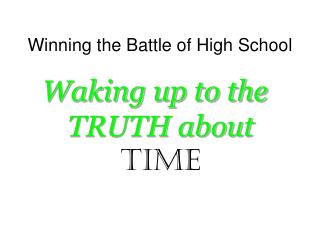 Winning the Battle of High School