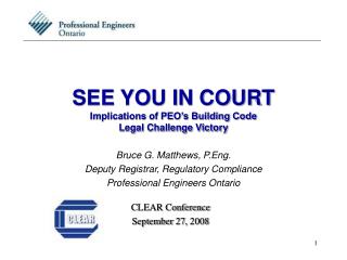 SEE YOU IN COURT Implications of PEO’s Building Code Legal Challenge Victory