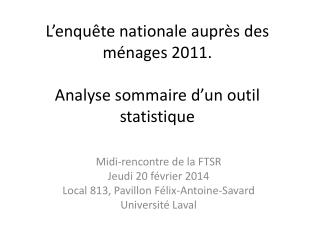 L’enquête nationale auprès des ménages 2011. Analyse sommaire d’un outil statistique