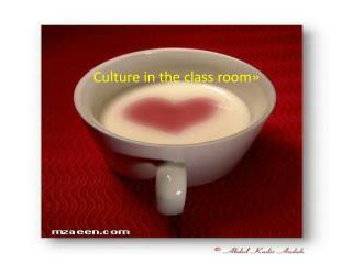 Culture in the class room