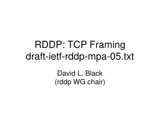 RDDP: TCP Framing draft-ietf-rddp-mpa-05.txt