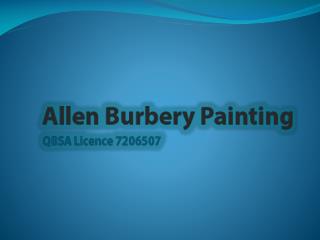 Allen Burbery painting - best painters and decorators