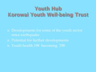Youth Hub Korowai Youth Well-being Trust
