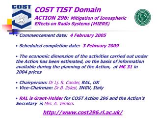 COST TIST Domain ACTION 296: Mitigation of Ionospheric Effects on Radio Systems (MIERS)