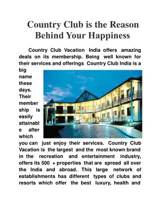 Country Club is the Reason Behind Your Happiness