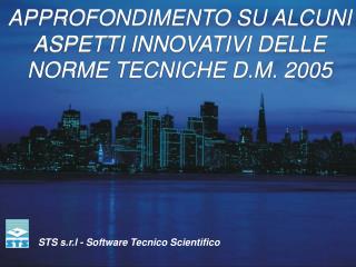 APPROFONDIMENTO SU ALCUNI ASPETTI INNOVATIVI DELLE NORME TECNICHE D.M. 2005