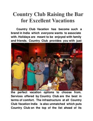 Country Club Raising the Bar for Excellent Vacations