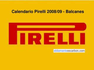 Calendario Pirelli 2008/09 - Balcanes