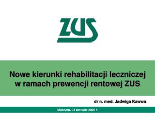 Nowe kierunki rehabilitacji leczniczej w ramach prewencji rentowej ZUS