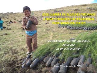 2013 CUMBRE DE ALCALDES PERUANOS II FERIA Y CONGRESO INTERNACIONAL PARA MUNICIPALIDADES