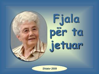 Fjala për ta jetuar