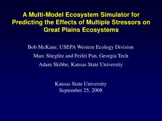 Bob McKane, USEPA Western Ecology Division Marc Stieglitz and Feifei Pan, Georgia Tech