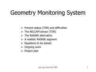 Geometry Monitoring System