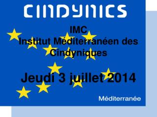 IMC Institut Méditerranéen des Cindyniques Jeudi 3 juillet 2014