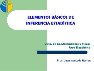 ELEMENTOS BÁSICOS DE INFERENCIA ESTADÍSTICA