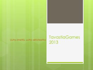 TavastiaGames 2013
