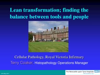 Lean transformation; finding the balance between tools and people