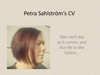 Petra Sahlström’s CV