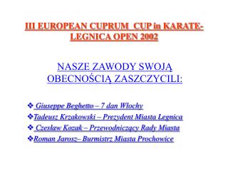 III EUROPEAN CUPRUM CUP in KARATE- LEGNICA OPEN 2002