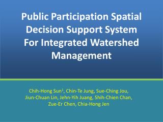 Public Participation Spatial Decision Support System For Integrated Watershed Management