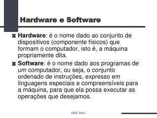 Hardware e Software