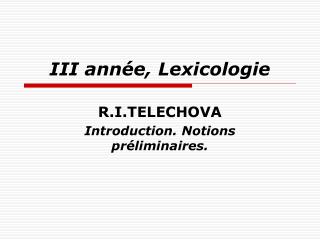 III année, Lexicologie