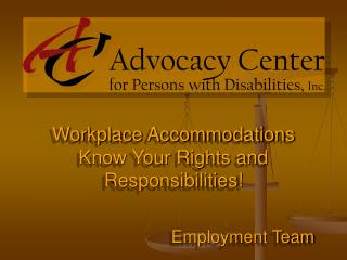 Workplace Accommodations Know Your Rights and Responsibilities!