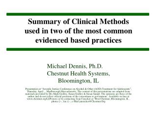 Summary of Clinical Methods used in two of the most common evidenced based practices
