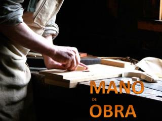 MANO OBRA