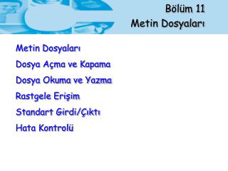 Bölüm 11 Metin Dosyaları