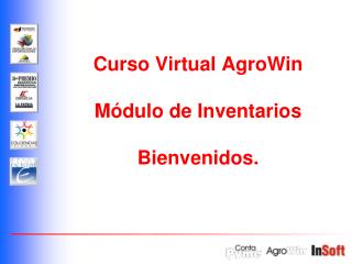 Curso Virtual AgroWin Módulo de Inventarios Bienvenidos.