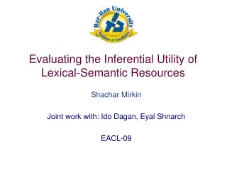 Evaluating the Inferential Utility of Lexical-Semantic Resources