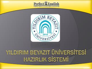 YILDIRIM BEYAZIT ÜNİVERSİTESİ hazIRLIK SİSTEMİ