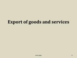 Export of goods and services